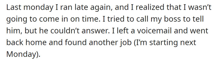 The OP was running late again, so they called their boss and left him a voicemail:
