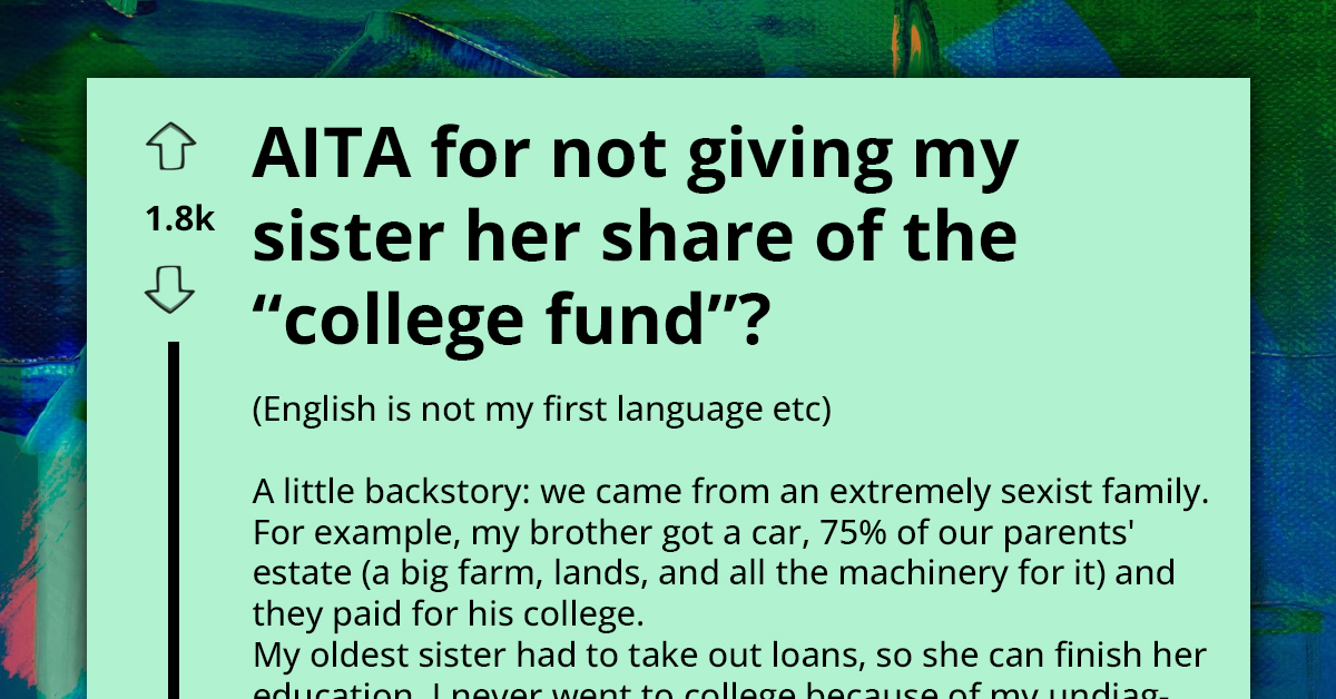 Sneaky Sibling Pockets Full Semester Tuition, Abandons College To Start Family Life, Then Pressures Sister To Surrender “Leftover College Funds”