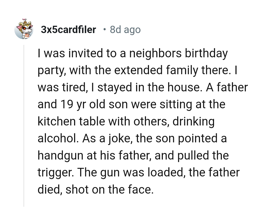 20. Pointing a handgun at your own father