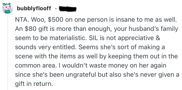 “I wouldn’t waste money on her again since she’s been ungrateful but also she’s never given a gift in return.”