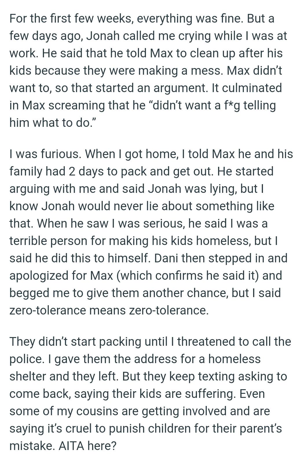 They keep texting the OP asking to come back, saying their kids are suffering