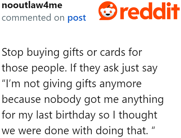 The OP Simply Needs to Stop Spending Money on These People for Their Birthdays So That He Will No Longer Feel Bad.