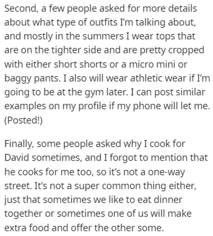 OP pointed out that the clothes she was wearing around the house weren't out of the ordinary