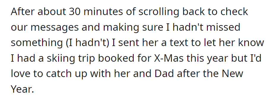 After checking messages, she informed Mom about her Christmas skiing trip but planned to catch up after the New Year.