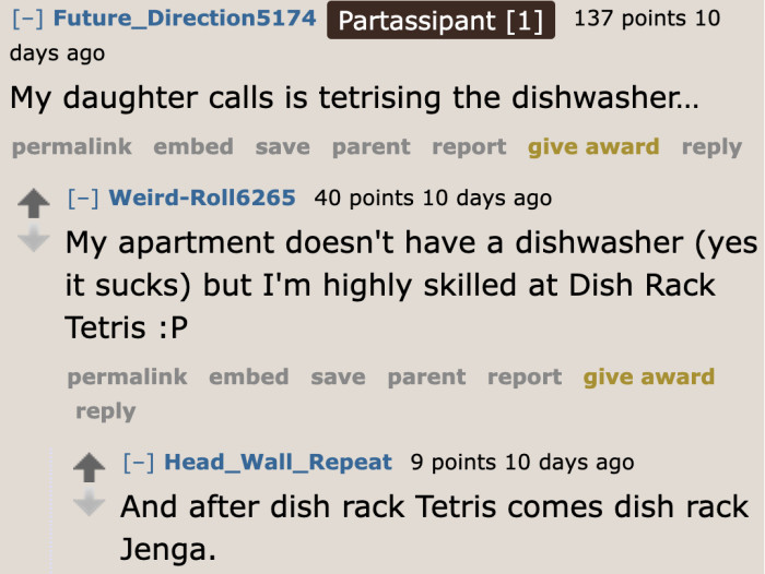 For some people, loading a dishwasher is like a game.