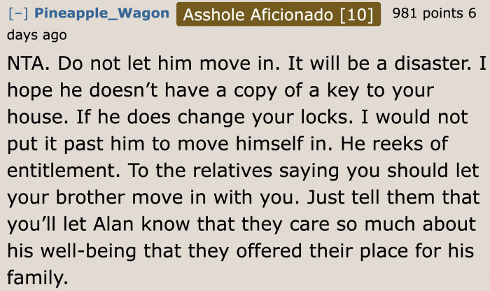 Changing all the locks is for the best. Who knows what the older brother will pull off.