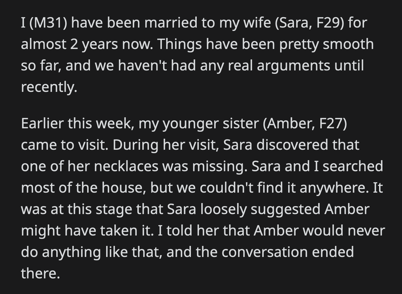 Amber asked him not to because she did not want to make things awkward between her and Sara. OP told Amber she should worry about that because what his wife did was unacceptable.