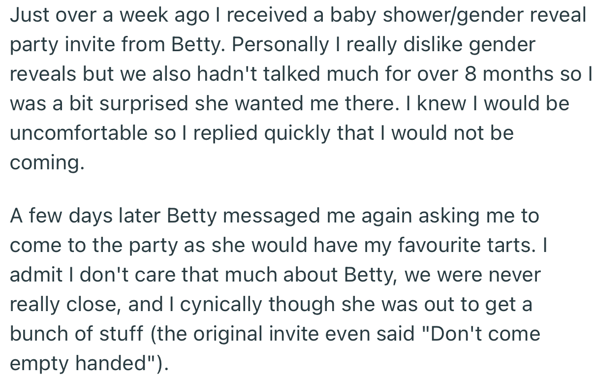 Betty invited OP for a gender reveal party, which OP declined. But Betty messaged her a few days later insisting that she turn up to the event