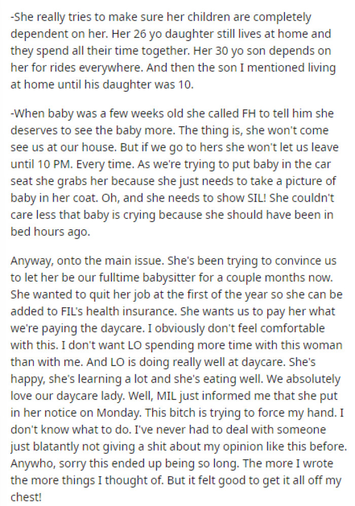 This is where the turn of events happens because she finds out that her MIL put in a two-week notice at her job so she can start babysitting full-time.