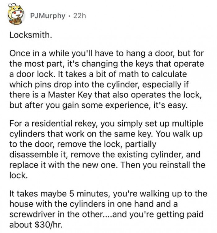 19. Being a locksmith pays well