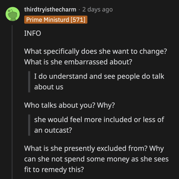 Is It Possible That These Lifestyle Upgrades Were Born Out of Being Excluded from Her Friend Group?