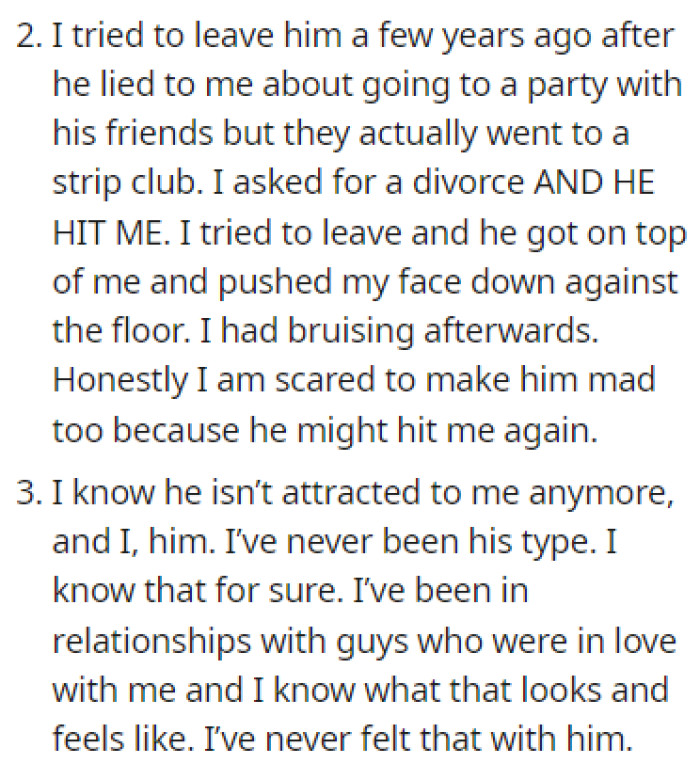 OP tried to leave him a few years back, and when she tried to leave, he hit her