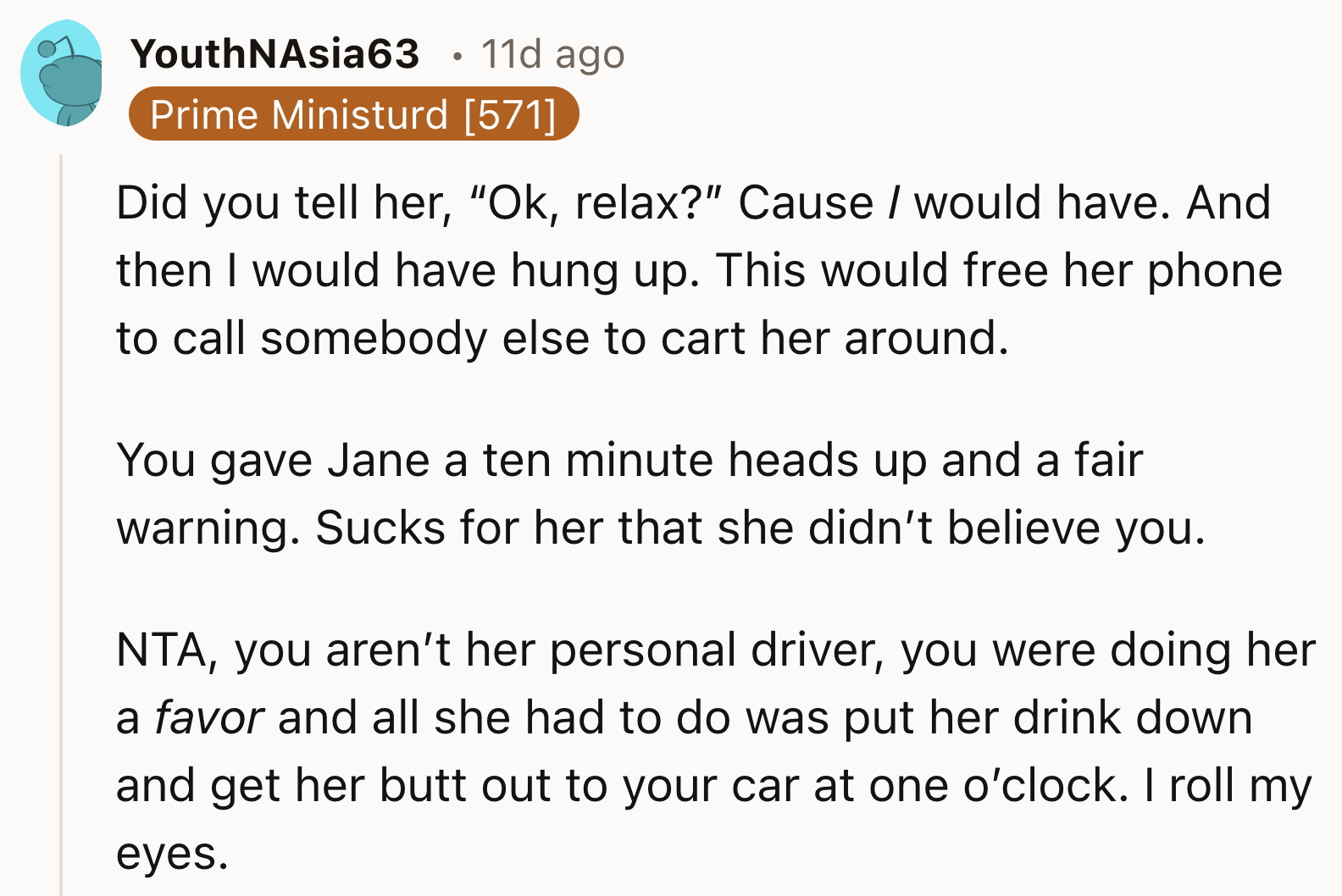 OP Is Not A Personal Driver To Drive Anyone Home