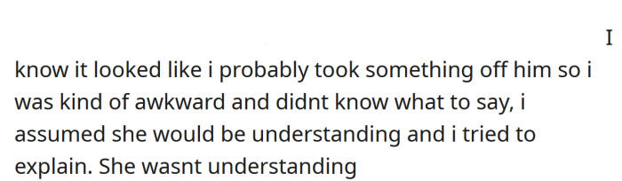 The OP says he assumed the child's mother would be understanding, but she wasn't.