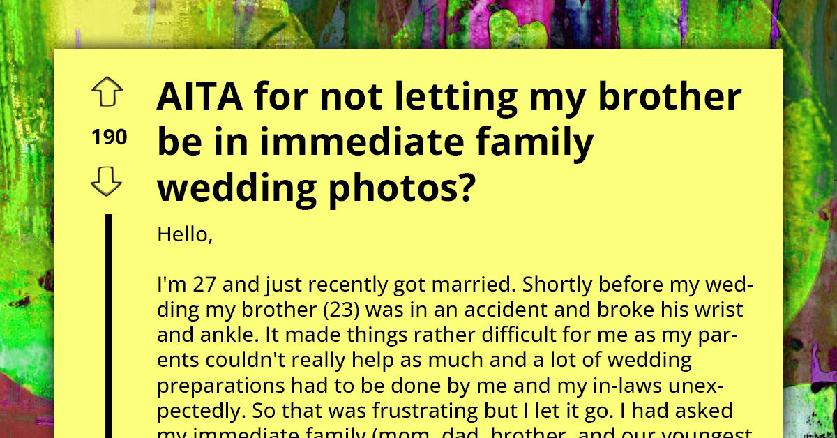 Bride Gets Blasted On Reddit For Wanting To Exclude Injured Brother From Wedding Photos Because His Cast Doesn't Match The Event Colors