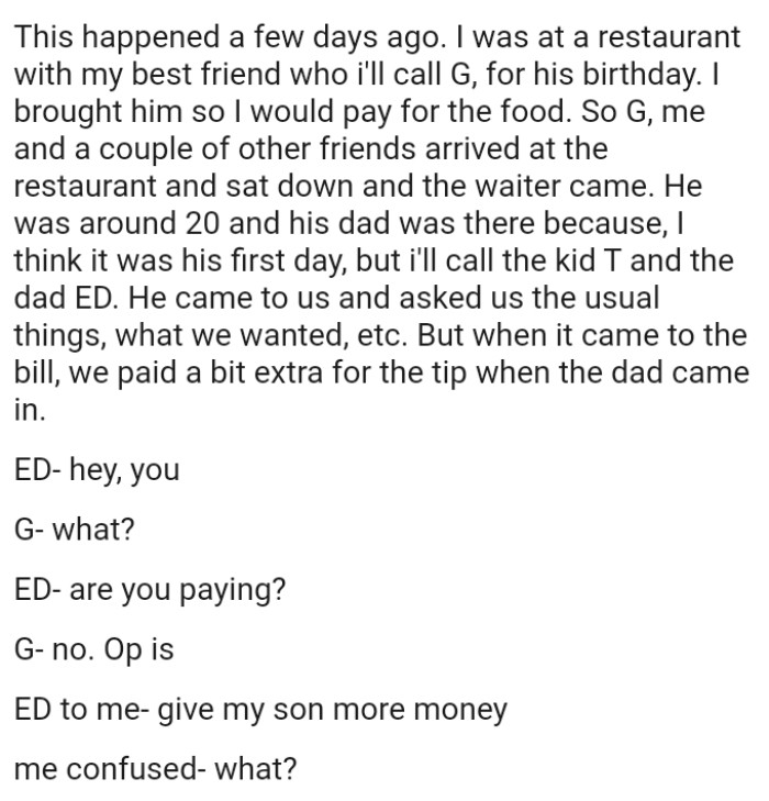 When it came to the bill, they paid a bit extra for the tip when the dad came in
