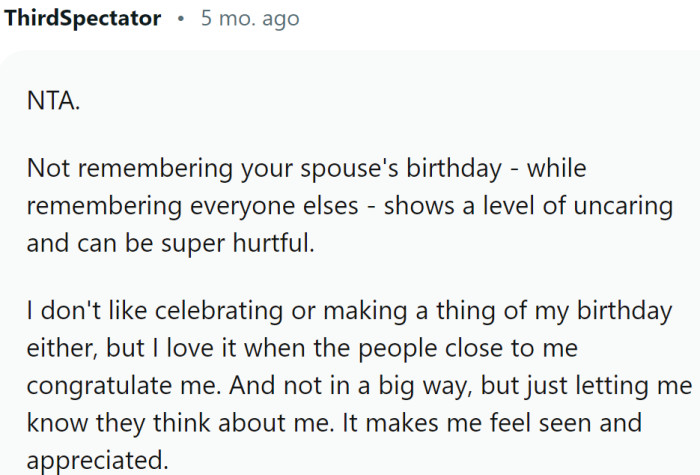 This shows a level of uncaring and can be very hurtful.