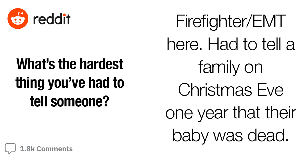 30 People Share The Worst News They Had To Tell Other People, and They Are Heartbreaking