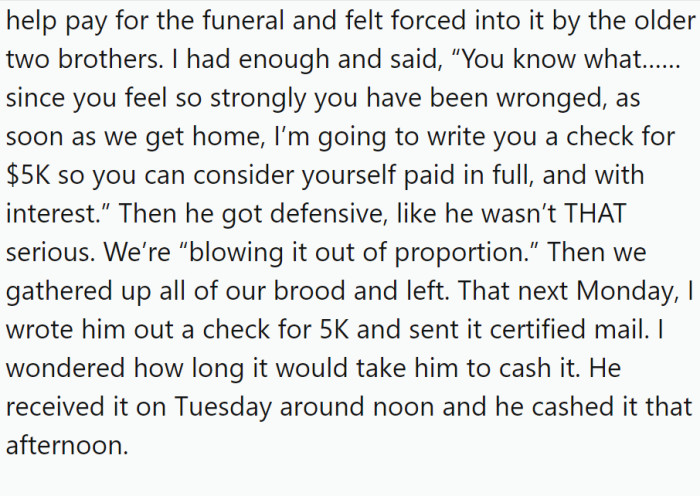 During Thanksgiving 2021, a heated argument erupted between this brother and OP's wife, and he accused them of not paying him back for his contribution to the funeral.