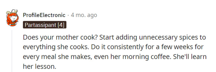 Why not return the favor? Consistently sprinkle some humor into her meals with 