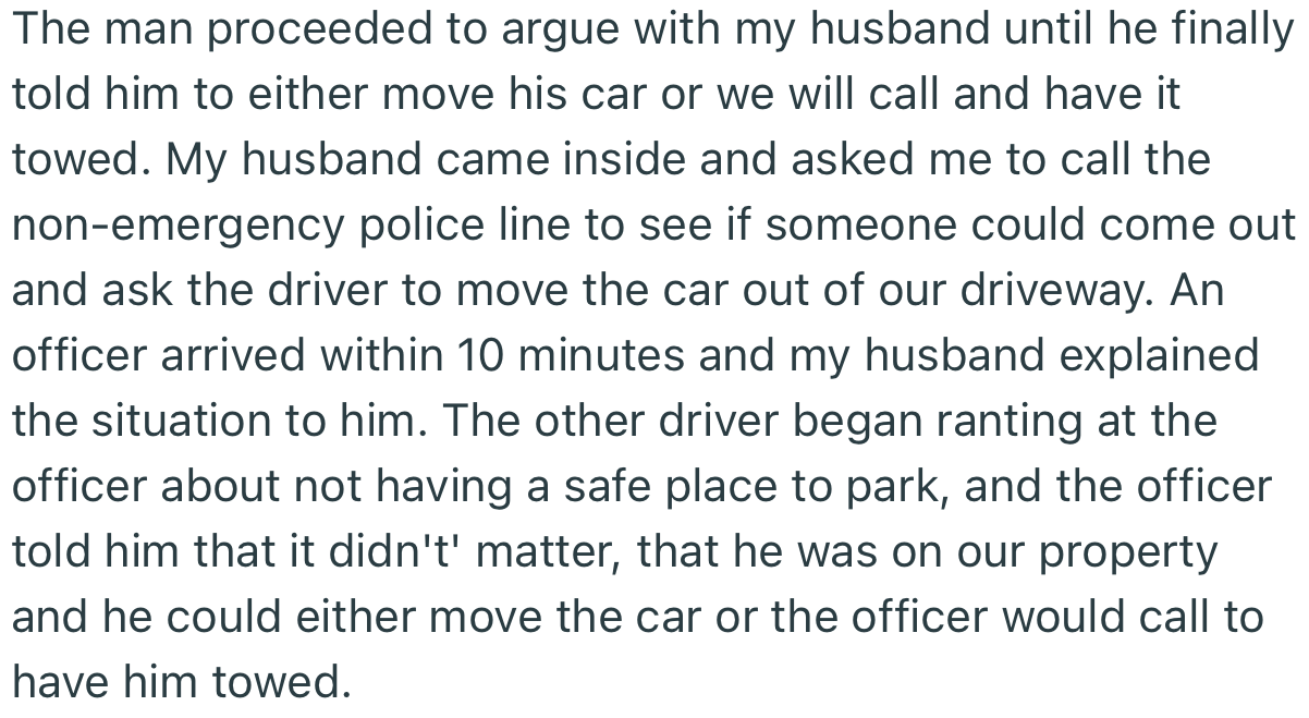 The man proceeded to argue with the couple, only for them to call the cops to get the car towed