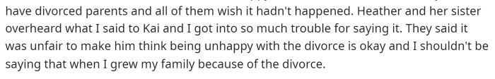 OP's family then heard them telling the kid this, which obviously stirred the pot and upset them that OP said this, especially coming from a divorced blended family.