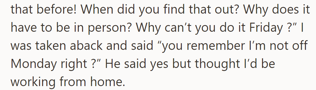 Stu, surprised, asks about the last-minute meeting. OP reminds him about work—Stu assumed she was working from home.