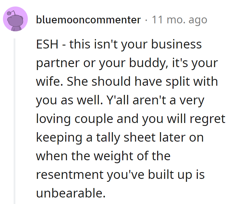 It's a marriage, not a business.