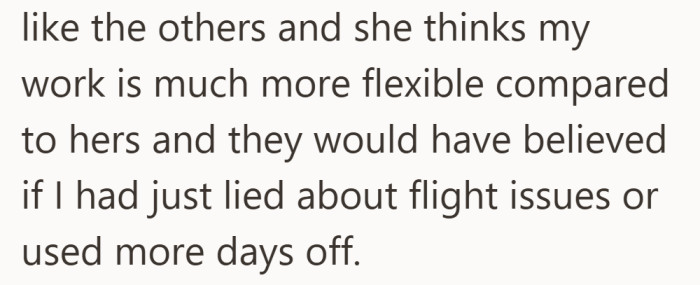 Her frustration focused on one person in particular. She believed the poster could have stayed because they did not have kids with them.