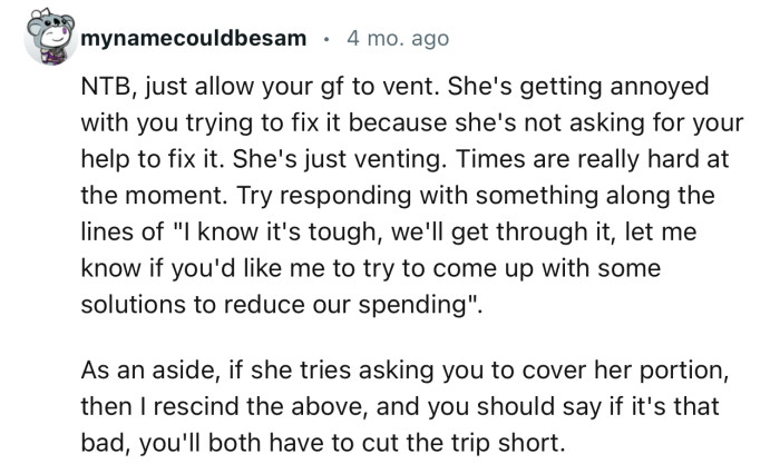 “NTB, Just Allow Your GF to Vent. She's Getting Annoyed with You Trying to Fix It Because She's Not Asking for Your Help to Fix It.”