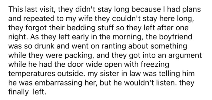 The in-laws never show any respect for OP's home and are constantly under the influence.