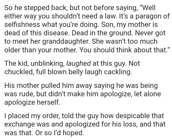 The kid responded with a chuckled, full blown belly laugh cackling