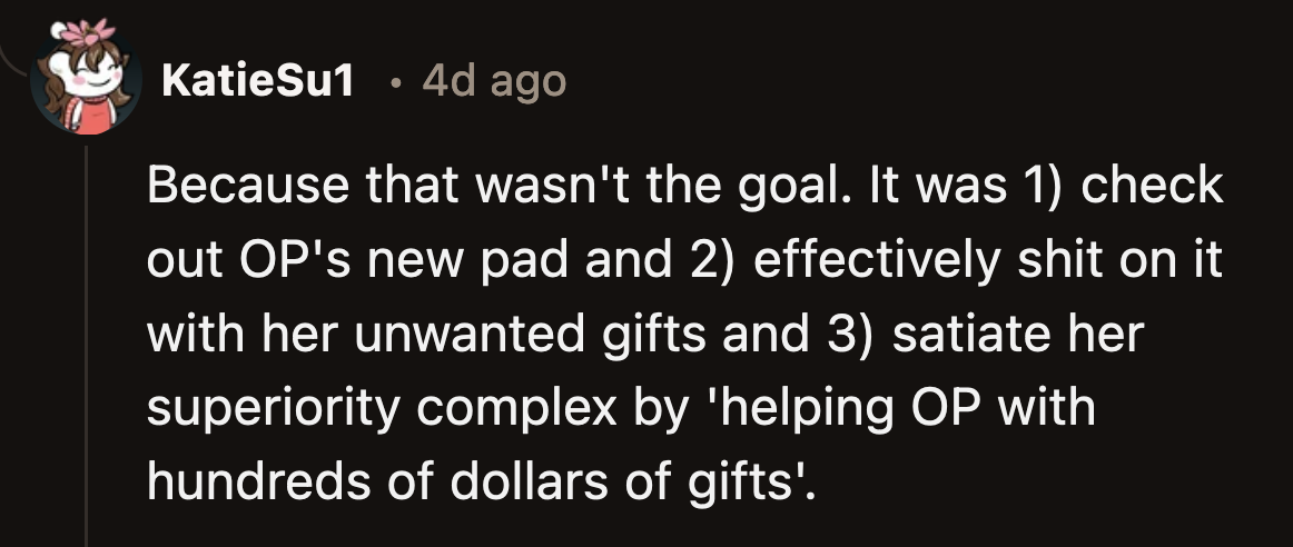 Her insistence that OP and her husband must be struggling because they are newlyweds is bizarre.