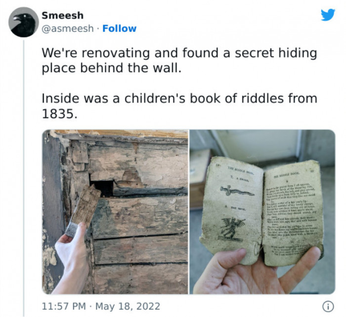 36. A Twitter user finds a secret hiding place in their walls while renovating, where they discover an 1835 children's book of poems