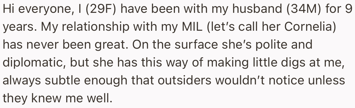 OP isn’t happy that her MIL has a habit of taking slight digs at her