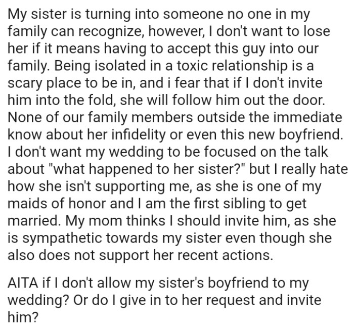 OP really hates how her sister isn't supporting her, as she is one of OP's maids of honor