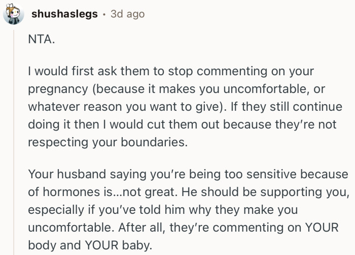 “Your husband saying you’re being too sensitive because of hormones is…not great.”