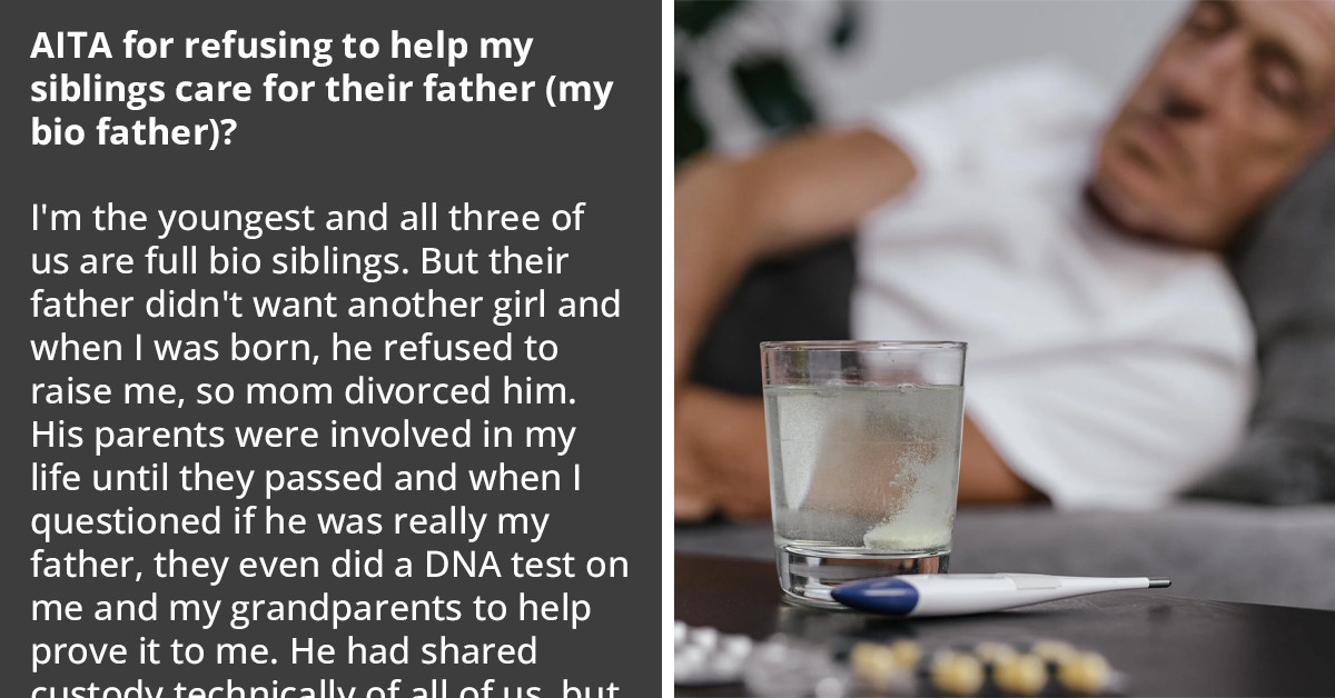 Woman Refuses To Support Her Sick Biological Father Because He Didn't Raise Her, Gets Called Selfish By Her Siblings