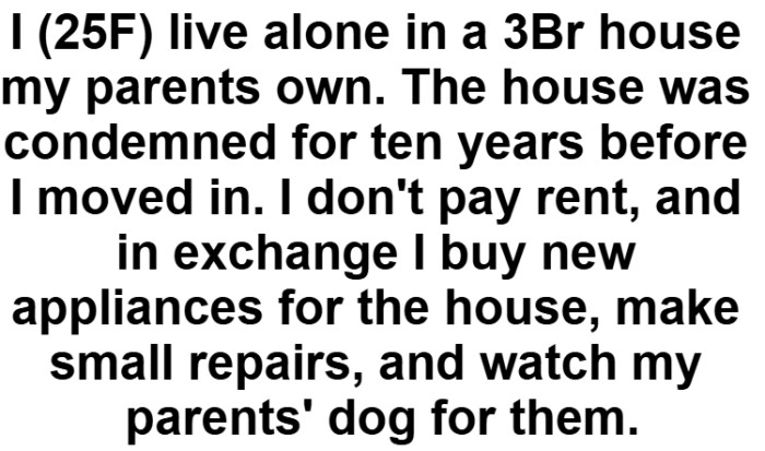 OP starts off by telling us where she lives and a bit of the history behind the house that she's currently living in.