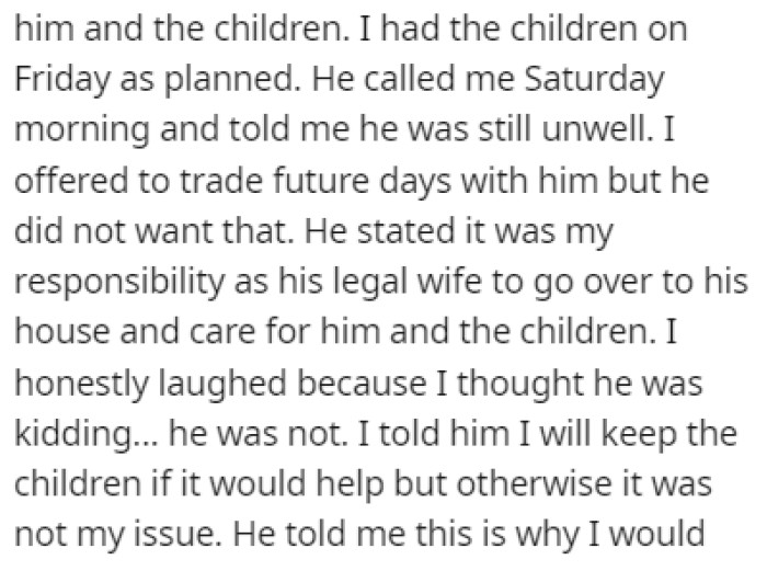 The husband had a stomach bug, and he told OP that it was her responsibility as his 