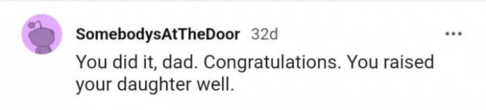 You raised your daughter well