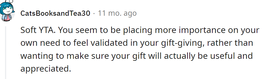 The OP forgot the purpose of the gift