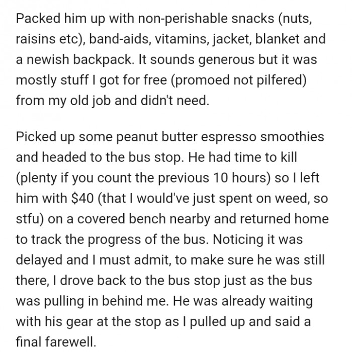 He also added snacks, accessories, and a few bucks for the road