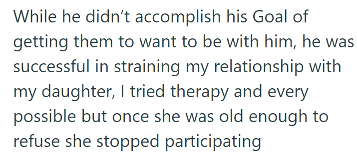 The OP believes her ex is responsible for straining the relationship between her and their daughter