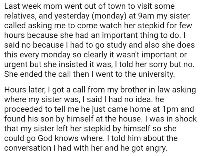 Sister's husband proceeded to tell the OP that he just came home at 1pm and found his son by himself in the house