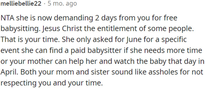 OP's sister's demand for two days of free babysitting is unreasonable.