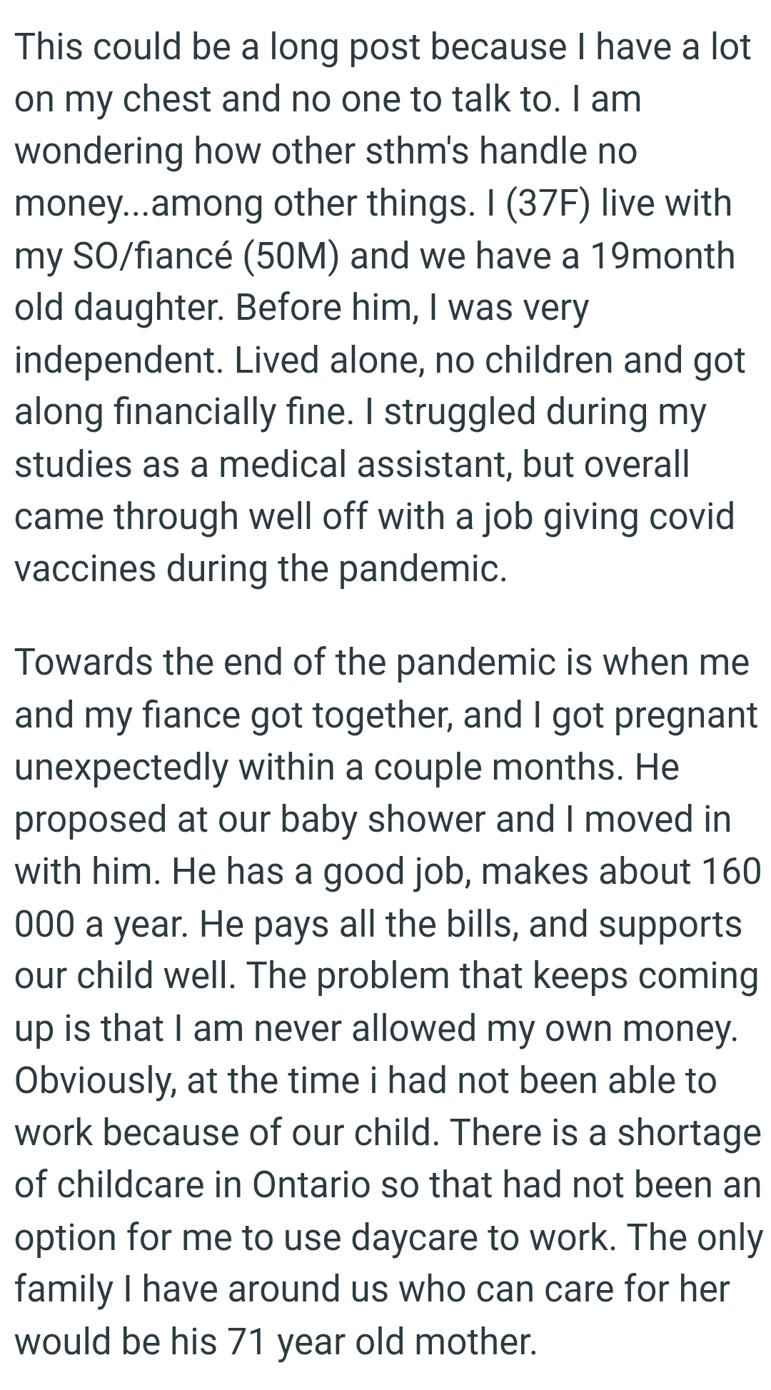 The OP lived alone, had no children, and got along financially fine