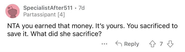 The sister didn't sacrifice anything for that money.