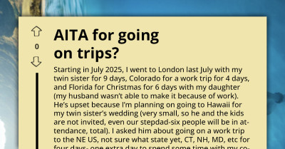 From London To Hawaii - Man Calls Out His Wife Whose Travel Lifestyle Is Hurting Their Marriage