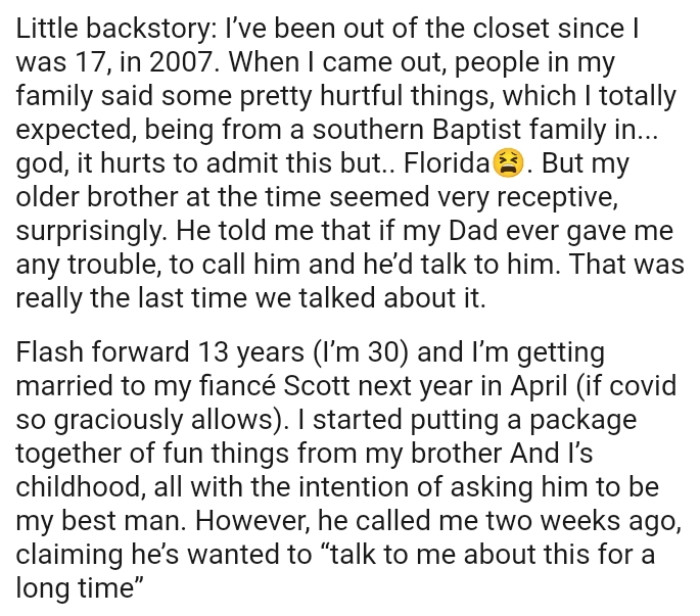 When the OP came out as gay, people in his family said some pretty hurtful things